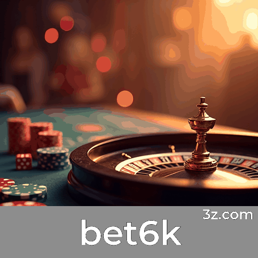 Aposte com Confiança: Bet6k, Seu Parceiro de Jogo Profissional