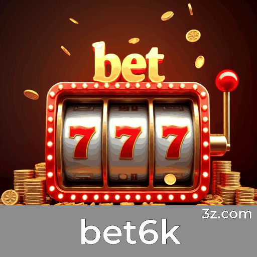 bet6k: O Paraíso dos Jogos Selecionados e Exclusivos